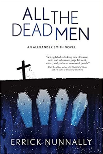 okumak ALL THE DEAD MEN (Alexander Smith)