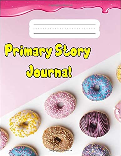 okumak Primary Story Journal Grades K-2 With Cute Rainbows, Stars, &amp; Donuts: Composition School Exercise Book | Draw and Write | Picture Space with Dotted Midline | Handwriting Practice Paper for Kids