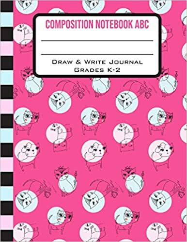 okumak Composition Notebook ABC Draw &amp; Write Journal Grades K-2: Cute Pink Kitty Back to School Primary Composition Book Half Page Lined Paper with Drawing Space (8.5 x 11 Notebook)