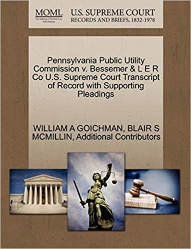 okumak Pennsylvania Public Utility Commission v. Bessemer &amp; L E R Co U.S. Supreme Court Transcript of Record with Supporting Pleadings