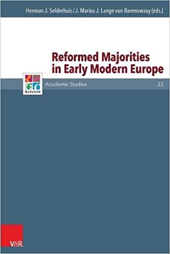 okumak Reformed Majorities in Early Modern Europe (Refo500 Academic Studies (R5as))