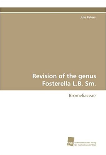 okumak Revision of the genus Fosterella L.B. Sm.: Bromeliaceae