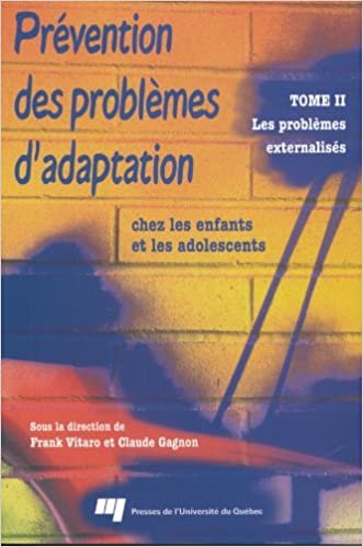 okumak PREVENTION DES PROBLEMES D&#39;ADAPTATION CHEZ LES ENFANTS T2 (PSYCHOLOGIE DE L ENFANT)
