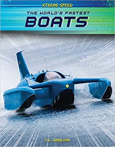 okumak The World&#39;s Fastest Boats (Xtreme Speed)