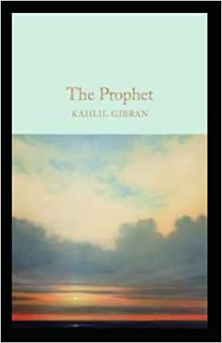 The Prophet Kahlil Gibran:A Classic Illustrated Edition