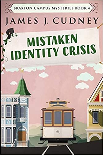 okumak Mistaken Identity Crisis (Braxton Campus Mysteries Book 4)