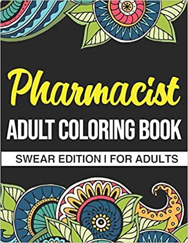 okumak Pharmacist Adult Coloring Book: Swear Edition For Adults: A Hilarious Curse Word Coloring Book For Pharmacy Workers