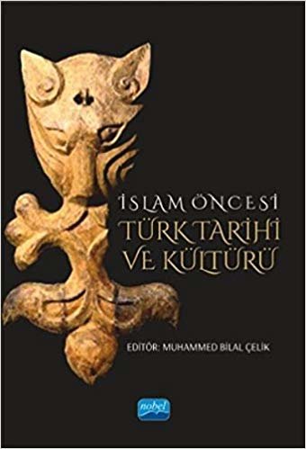 okumak İslam Öncesi Türk Tarihi ve Kültürü