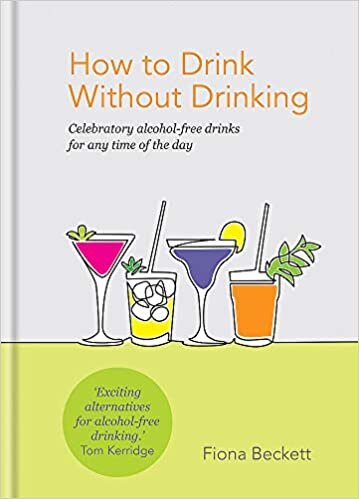 okumak How to Drink Without Drinking: Celebratory alcohol-free drinks for any time of the day