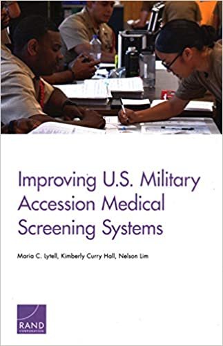 okumak Improving U.S. Military Accession Medical Screening Systems