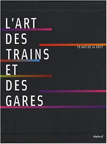 okumak L&#39;art des trains et des gares (coffret) (Textuel beaux livres)