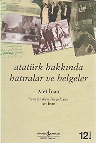 okumak Atatürk Hakkında Hatıralar ve Belgeler