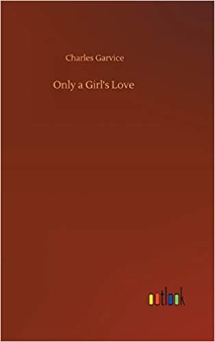 okumak Only a Girl&#39;s Love