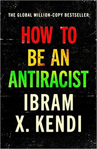 How To Be an Antiracist