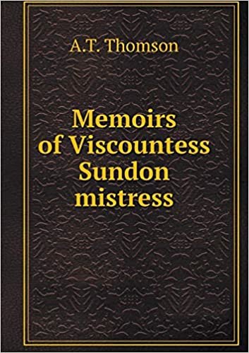 okumak Memoirs of Viscountess Sundon Mistress