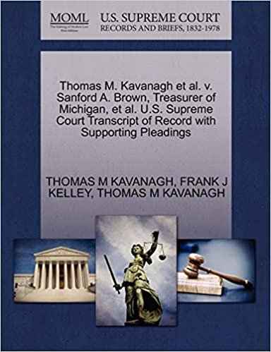 okumak Thomas M. Kavanagh et al. v. Sanford A. Brown, Treasurer of Michigan, et al. U.S. Supreme Court Transcript of Record with Supporting Pleadings