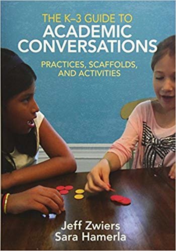 okumak The K-3 Guide to Academic Conversations : Practices, Scaffolds, and Activities