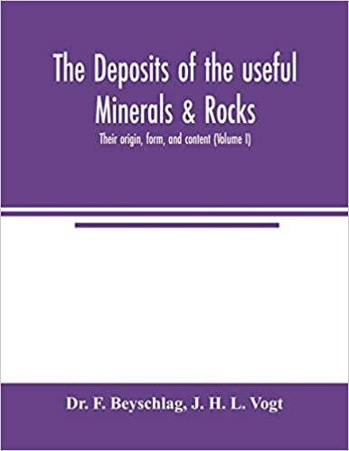 okumak The deposits of the useful minerals &amp; rocks; their origin, form, and content (Volume I)
