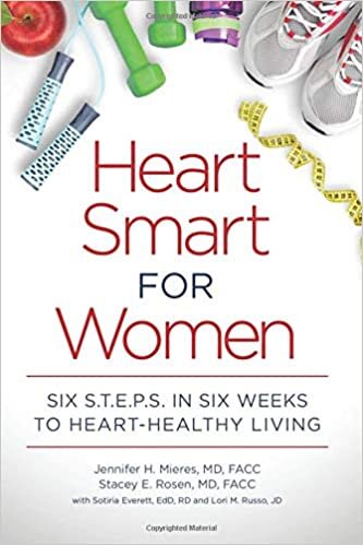 okumak Heart Smart for Women: Six S.T.E.P.S. in Six Weeks to Heart-Healthy Living