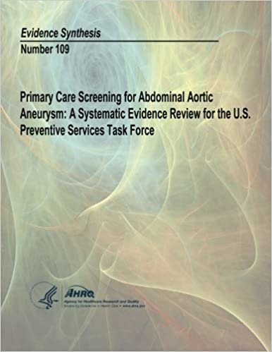 okumak Primary Care Screening for Abdominal Aortic Aneurysm: A Systematic Evidence Review for the U.S. Preventive Services Task Force: Evidence Synthesis Number 109