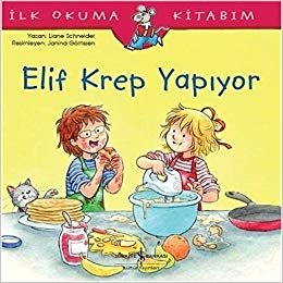 okumak Elif Krep Yapiyor İlk Okuma Kitabım