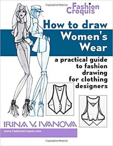 okumak How to Draw Women’s Wear: A practical guide to fashion drawing for clothing designers (Fashion Croquis, Band 6)