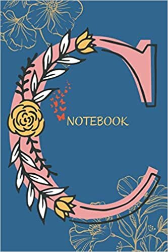 okumak Monogram Letter “C” Bohemian Floral Lined Notebook: Letter “C” Monogram Bohemian BOHO Chic Floral Lined Notebook