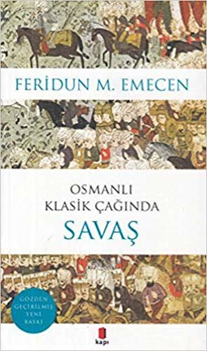 okumak Osmanlı Klasik Çağında Savaş