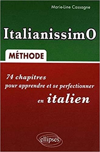 okumak ItalianissimO. 74 chapitres pour apprendre et se perfectionner en italien