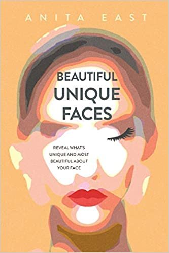 okumak Beautiful Unique Faces: Reveal what&#39;s unique and most beautiful about your face