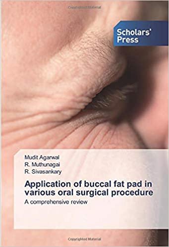 okumak Application of buccal fat pad in various oral surgical procedure: A comprehensive review