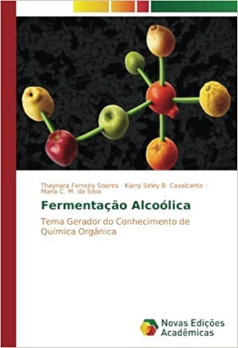 okumak Fermentação Alcoólica: Tema Gerador do Conhecimento de Química Orgânica