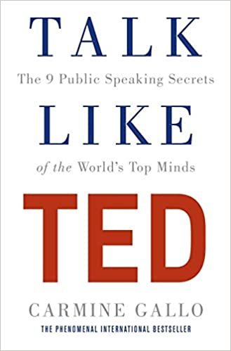 okumak Talk Like TED: The 9 Public Speaking Secrets of the World&#39;s Top Minds