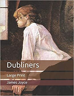 okumak Dubliners: Large Print