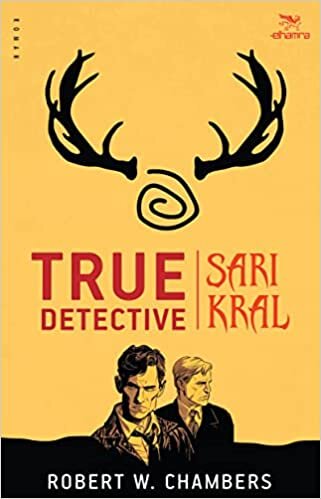 okumak True Detective - Sarı Kral