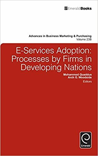 okumak E-Services Adoption : Processes by Firms in Developing Nations : 23, Part B