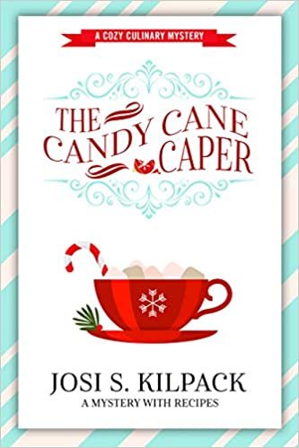 okumak The Candy Cane Caper (Cozy Culinary Mystery) [Paperback] Josi S. Kilpack