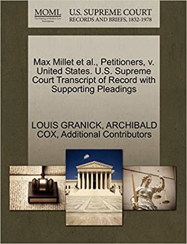 okumak Max Millet et al., Petitioners, v. United States. U.S. Supreme Court Transcript of Record with Supporting Pleadings