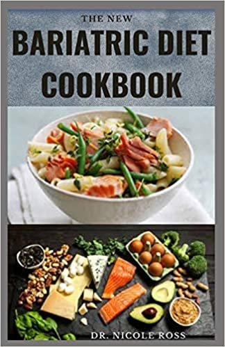 okumak THE NEW BARIATRIC DIET COOKBOOK: Delicious and easy to make recipes to prepare before and after surgery for weight loss and lifelong health.