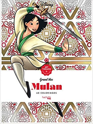 okumak Grand bloc Art-Thérapie Disney Mulan: 60 coloriages (Heroes)