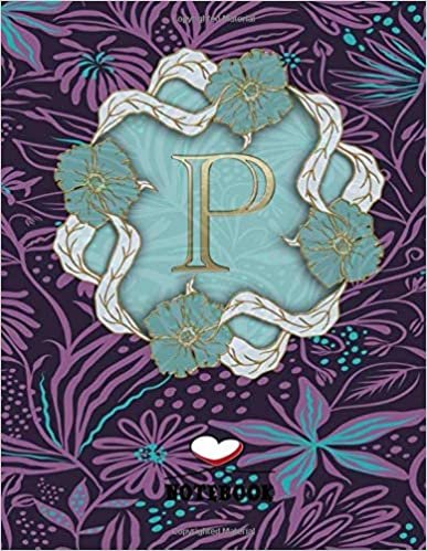 okumak P: Monogram Initial P journal, Wide Ruled Composition Notebook for Women: P: Personalized Initial Wide Ruled Lined Journal ( 8.5&quot; x 11” - 110 Pages ) ... Girls ,Funny P: Notebook ,Gift for P: Lovers
