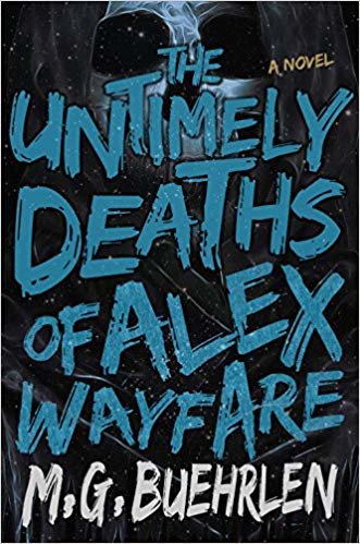 okumak The Untimely Deaths of Alex Wayfare