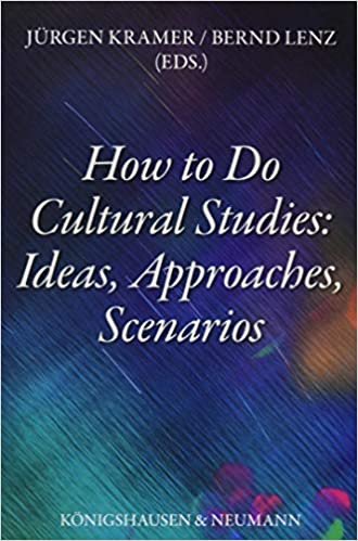 okumak How to Do Cultural Studies: Ideas, Approaches, Scenarios