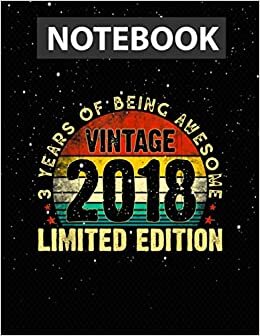 okumak Vintage 2018 3rd B-day Limited Edition s 3 Years Old / Notebook Journal Line / Large 8.5&#39;&#39;x11&#39;&#39;
