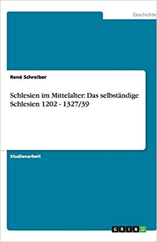 okumak Schreiber, R: Schlesien im Mittelalter: Das selbständige Sch