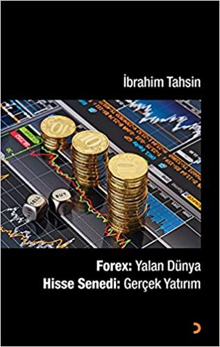 okumak Forex : Yalan Dünya Hisse Senedi : Gerçek Yatırım