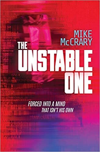 okumak The Unstable One: A Markus Murphy Thriller (The Markus Murphy): 1