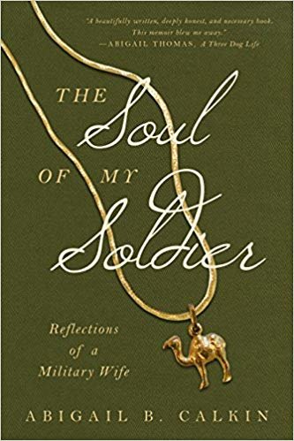 okumak The Soul of My Soldier: Reflections of a Military Wife
