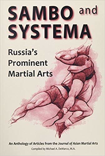 okumak Sambo and Systema: Russias Prominent Martial Arts
