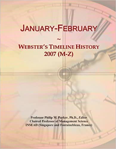 okumak January-February: Webster&#39;s Timeline History, 2007 (M-Z)